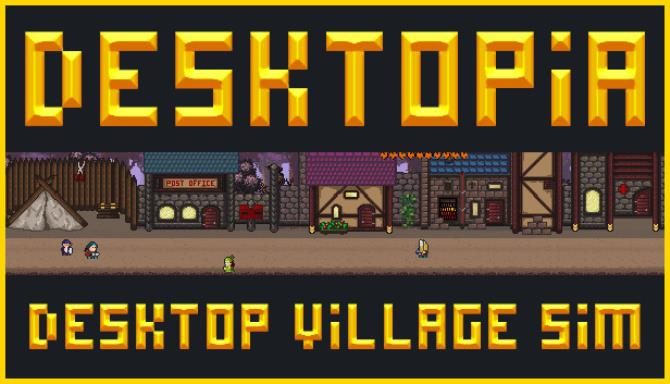Desktopia: A Desktop Village Simulator Free Download