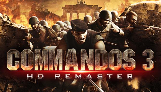 Commandos 3 &#8211; HD Remaster Free Download