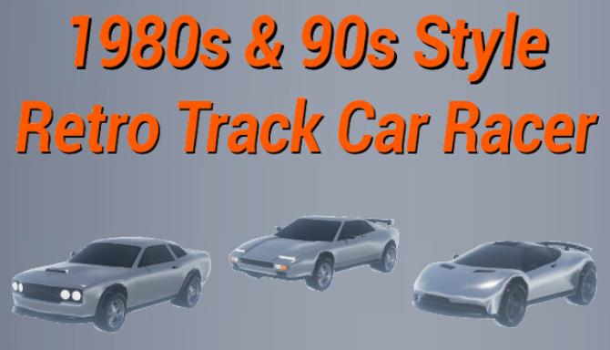 1980s90s Style &#8211; Retro Track Car Racer Free Download