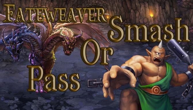 Fateweaver: Smash or Pass Free Download