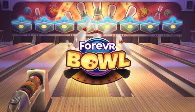 ForeVR Bowl VR Free Download