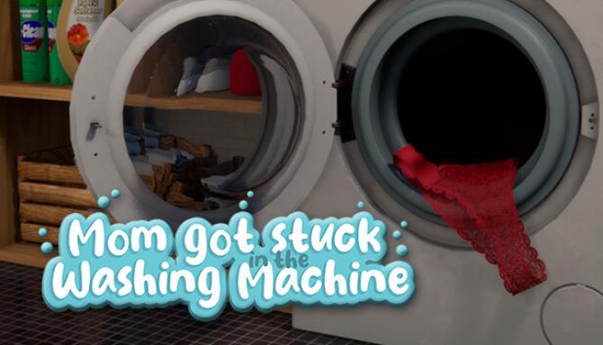 Mom got stuck in the washing machine Free Download